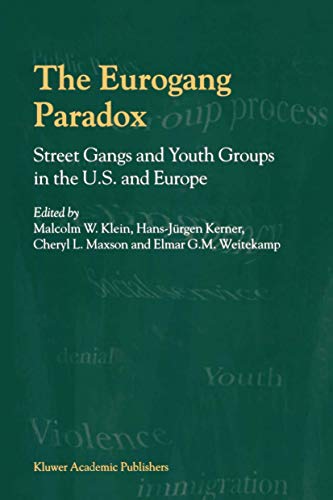 9780792368441: The Eurogang Paradox: Street Gangs and Youth Groups in the U.S. and Europe