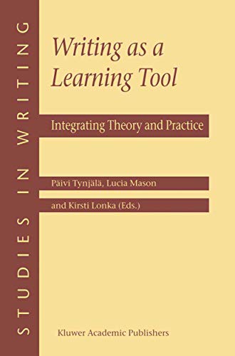9780792368779: Writing As a Learning Tool: Integrating Theory and Practice: 7