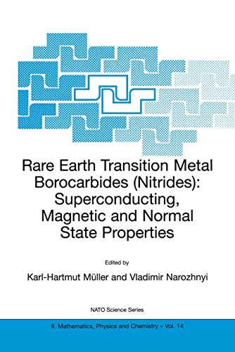 9780792368786: Rare Earth Transition Metal Borocarbides (Nitrides): Superconducting, Magnetic and Normal State Properties: 14 (NATO Science Series II: Mathematics, Physics and Chemistry)