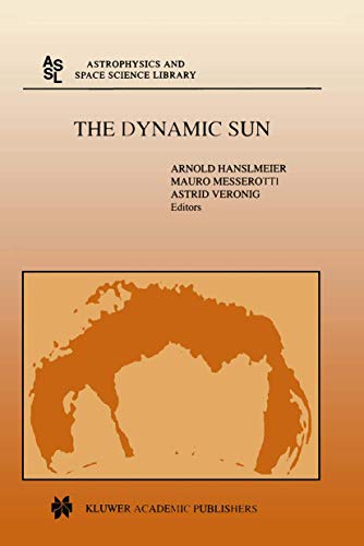 The Dynamic Sun (Astrophysics & Space Science Library)