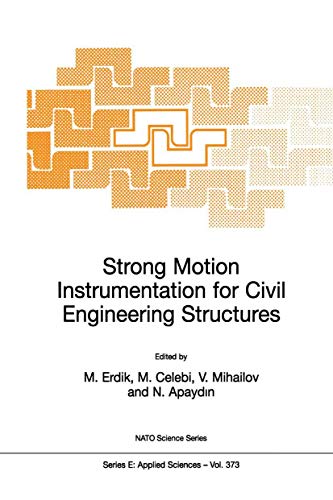 9780792369165: Strong Motion Instrumentation for Civil Engineering Structures: 373 (Nato Science Series E:)