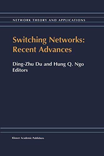 Stock image for Switching Networks: Recent Advances (Network Theory and Applications, 5) for sale by BOOKWEST