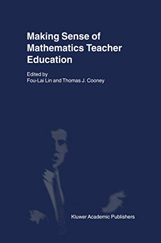 Beispielbild fr Making Sense of Mathematics Teacher Education zum Verkauf von Better World Books