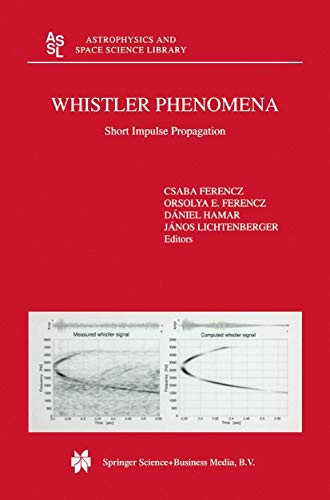 Beispielbild fr Whistler Phenomena - Short Impulse Propagation (Astrophysics and Space Science Library, Volume 262) (Astrophysics and Space Science Library, 262) zum Verkauf von Phatpocket Limited