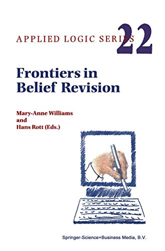 9780792370215: Frontiers in Belief Revision: 22 (Applied Logic Series, 22)