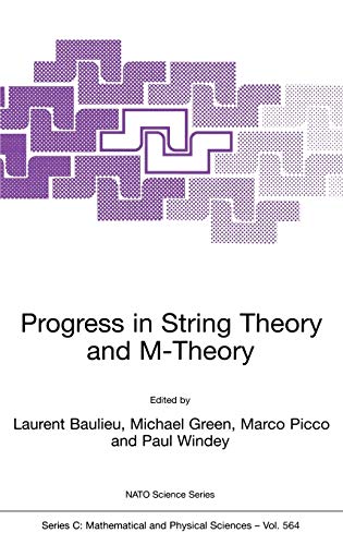 9780792370338: Progress in String Theory and M-Theory: 564 (Nato Science Series C:, 564)