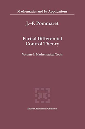 9780792370376: Partial Differential Control Theory: Volume I: Mathematical Tools, Volume II: Control System (Mathematics and Its Applications, 530)
