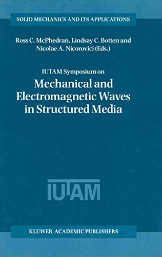 Beispielbild fr IUTAM Symposium on Mechanical and Electromagnetic Waves in Structured Media (Solid Mechanics and Its Applications, Volume 91) (Solid Mechanics and Its Applications, 91) zum Verkauf von Bibliomadness