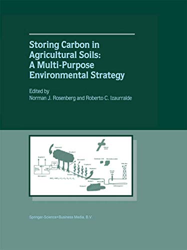 Imagen de archivo de Storing Carbon in Agricultural Soils: A Multi-Purpose Environmental Strategy a la venta por Kennys Bookstore