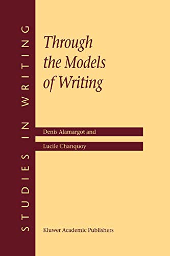 9780792371595: Through the Models of Writing (Studies in Writing, 9)