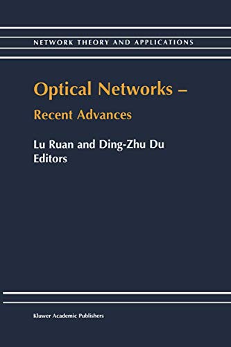 Imagen de archivo de Optical Networks ? Recent Advances: Recent Advances (Network Theory and Applications, 6) a la venta por Lucky's Textbooks