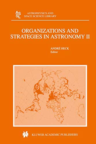 Organizations and Strategies in Astronomy: v. 2 (Astrophysics & Space Science Library)