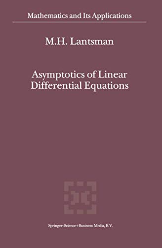 9780792371939: Asymptotics of Linear Differential Equations (Mathematics and Its Applications, 533)