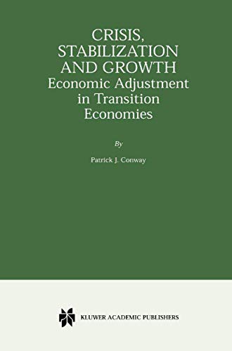 Crisis, Stabilization and Growth: Economic Adjustment in Transition Economies