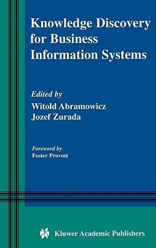 Imagen de archivo de Knowledge Discovery for Business Information Systems: 600 (The Springer International Series in Engineering and Computer Science, 600) a la venta por WorldofBooks