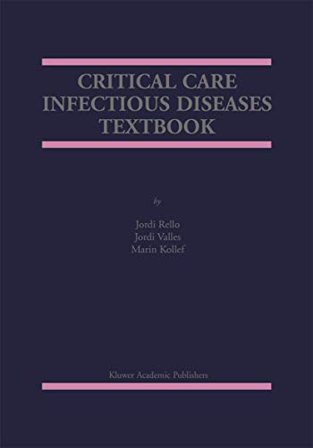 9780792372882: Critical Care Infectious Diseases Textbook