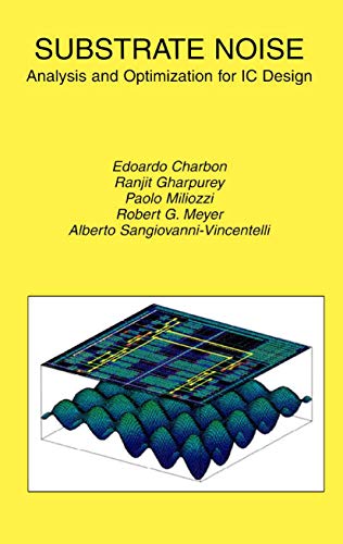 Substrate Noise - Analysis And Optimization For Ic Design