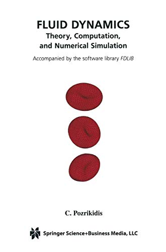 Stock image for Fluid Dynamics - Theory, Computation, And Numerical Simulation for sale by Romtrade Corp.
