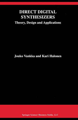 9780792373667: Direct Digital Synthesizers: Theory, Design and Applications: 614 (The Springer International Series in Engineering and Computer Science)