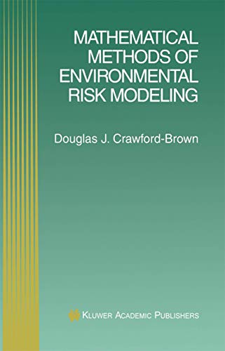 9780792373926: Mathematical Methods of Environmental Risk Modeling