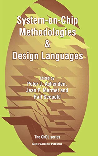 9780792373933: System-on-Chip Methodologies & Design Languages (Kluwer International Series in Engineering & Computer Science)