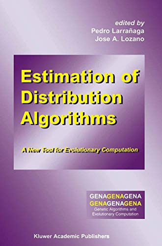 9780792374664: Estimation of Distribution Algorithms: A New Tool for Evolutionary Computation (Genetic Algorithms and Evolutionary Computation, 2)