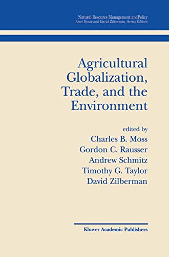 Stock image for Agricultural Globalization Trade and the Environment (Natural Resource Management and Policy, 20) for sale by Phatpocket Limited