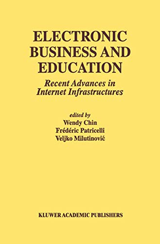 Imagen de archivo de Electronic Business And Education: Recent Advances In Internet Infrastructures a la venta por Basi6 International