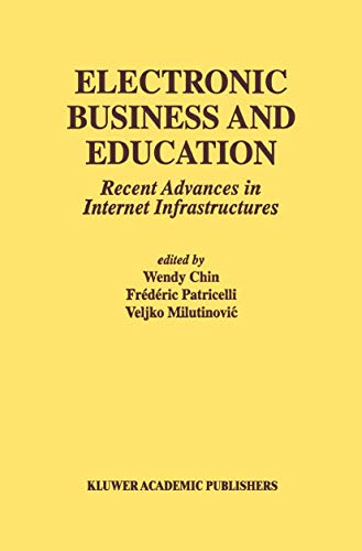 Stock image for Electronic Business And Education: Recent Advances In Internet Infrastructures for sale by Basi6 International