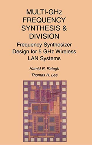 9780792375333: Multi-GHz Frequency Synthesis & Division: Frequency Synthesizer Design for 5 GHz Wireless LAN Systems