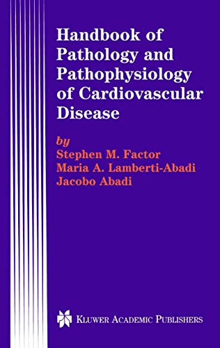 Stock image for Handbook of Pathology and Pathophysiology of Cardiovascular Disease (Developments in Cardiovascular Medicine, 240) for sale by Front Cover Books