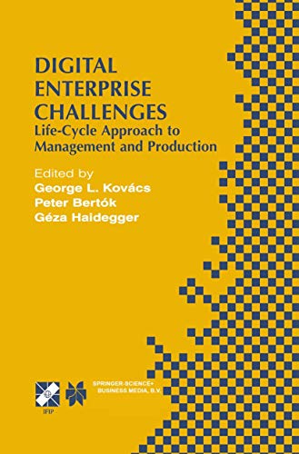 9780792375562: Digital Enterprise Challenges: Life-Cycle Approach to Management and Production : Ifip Tc5/Wg5.2 & Wg5.3 Eleventh International Prolamat Conference on Digital Enterprise, New challe: 77