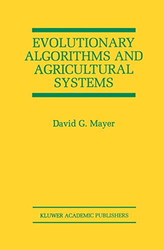 EVOLUTIONARY ALGORITHMS AND AGRICULTURAL SYSTEMS