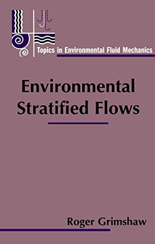 9780792376057: Environmental Stratified Flows: 3 (Topics in Environmental Fluid Mechanics)