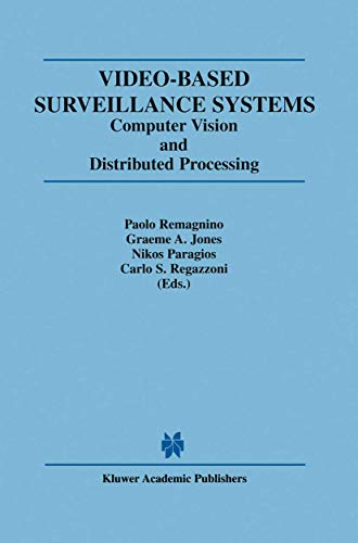 9780792376323: Video-Based Surveillance Systems: Computer Vision and Distributed Processing