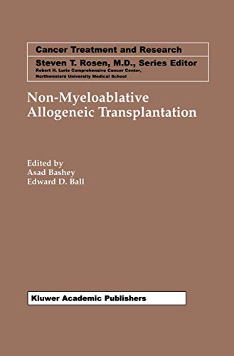 Non-myeloablative Allogeneic Transplantation (cancer Treatment And Research, Volume 110) (cancer ...