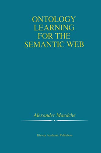 Stock image for Ontology Learning for the Semantic Web (The Springer International Series in Engineering and Computer Science (665)) for sale by HPB-Red