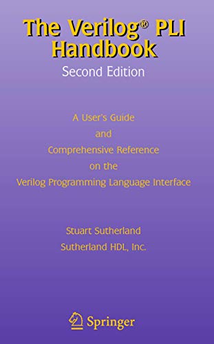 Stock image for The Verilog Pli Handbook: A User's Guide and Comprehensive Reference on the Verilog Programming Language Interface for sale by ThriftBooks-Dallas
