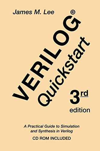 Stock image for Verilog® Quickstart: A Practical Guide to Simulation and Synthesis in Verilog (The Springer International Series in Engineering and Computer Science, 667) for sale by HPB-Red
