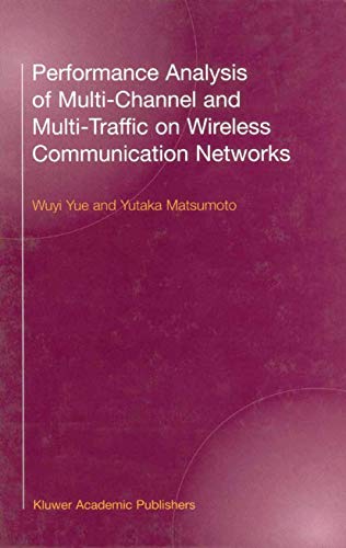 Imagen de archivo de Performance Analysis of Multi-Channel and Multi-Traffic on Wireless Communication Networks a la venta por Ammareal