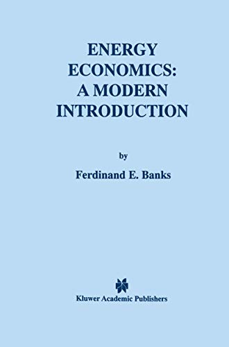 9780792377009: Energy Economics: A Modern Introduction