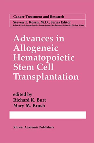 Stock image for Advances in Allogeneic Hematopoietic Stem Cell Transplantation (CANCER TREATMENT AND RESEARCH Volume 101) (Cancer Treatment and Research, 101) for sale by HPB-Red