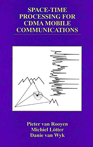 9780792377597: Space-Time Processing for CDMA Mobile Communications: 544 (The Springer International Series in Engineering and Computer Science)