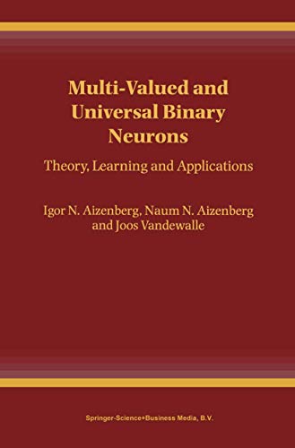 Multi-valued And Universal Binary Neurons : Theory, Learning And Applications
