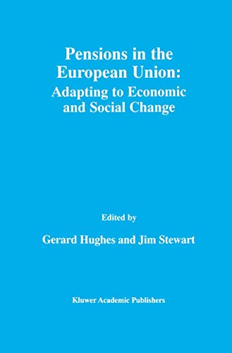 Imagen de archivo de Pensions in the European Union: Adapting to Economic and Social Change: Adapting to Economic and Social Change a la venta por WorldofBooks