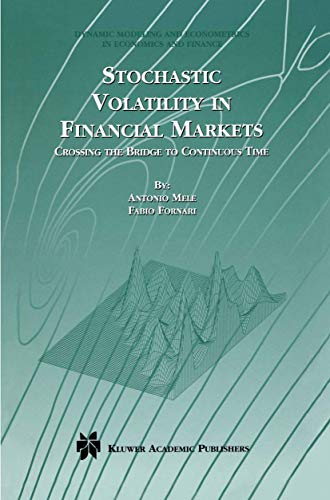 Stochastic Volatility in Financial Markets: Crossing the Bridge to Continuous Time (Dynamic Model...