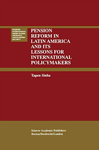 9780792378822: Pension Reform in Latin America and Its Lessons for International Policymakers: 23 (Huebner International Series on Risk, Insurance and Economic Security, 23)