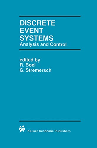 9780792378976: Discrete Event Systems: Analysis and Control (The Springer International Series in Engineering and Computer Science, 569)