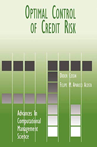 Optimal Control of Credit Risk (Advances in Computational Management Science)