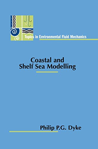 9780792379959: Coastal and Shelf Sea Modelling (Topics in Environmental Fluid Mechanics, 2)